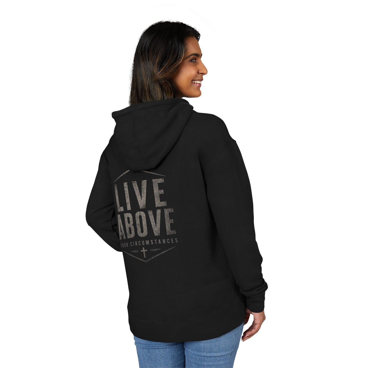 Hoodie — "Live Above Your Circumstances" Inspirational Pullover
